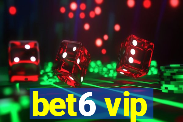 bet6 vip